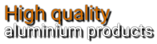 High quality  aluminium products